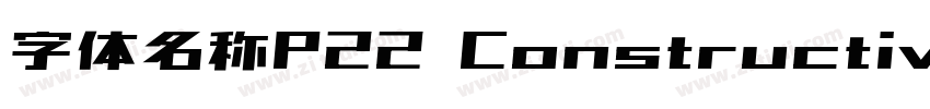 字体名称P22 Constructivi字体转换